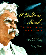 A Brilliant Streak: The Making of Mark Twain
