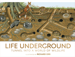 Life Underground: Tunnel into a World of Wildlife