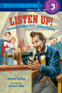 Listen Up!: Alexander Graham Bell's Talking Machine
