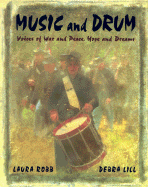 Music and Drum: Voices of War and Peace, Hope and Dreams