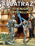 Alcatraz Versus the Knights of Crystallia