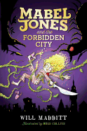 Mabel Jones and the Forbidden City