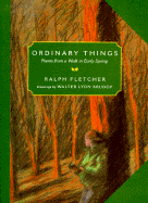 Ordinary Things: Poems from a Walk in Early Spring