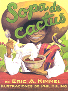 Cactus Soup / Sopa de cactus
