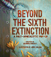 Beyond the Sixth Extinction: A Post-Apocalyptic Pop-Up
