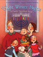 Eight Winter Nights: A Family Hanukkah Book