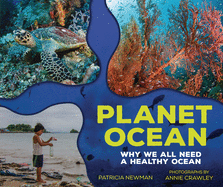 Planet Ocean: Why We All Need a Healthy Ocean