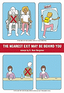 The Nearest Exit May Be Behind You