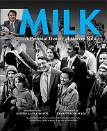 Milk: A Pictorial History of Harvey Milk