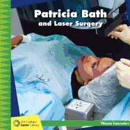 Patricia Bath and Laser Surgery