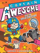Captain Awesome and the Smile Snatcher