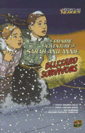 The Prairie Adventure of Sarah and Annie, Blizzard Survivors