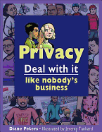 Privacy: Deal With It Like Nobody's Business