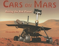 Cars on Mars: Roving the Red Planet