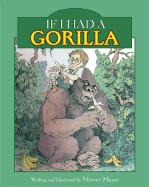 If I Had a Gorilla