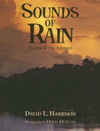 Sounds of Rain: Poems of the Amazon