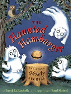 The Haunted Hamburger: And Other Ghostly Stories