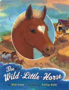 The Wild Little Horse