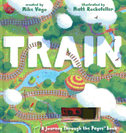 Train: A Journey Through the Pages Book