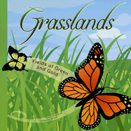 Grasslands: Fields of Green and Gold