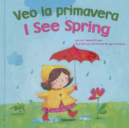 Veo La Primavera / I See Spring