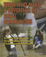 Teens Who Make a Difference in Rural Communities: Youth Outreach Organizations and Community Action