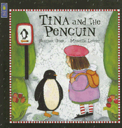 Tina and the Penguin