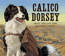 Calico Dorsey: Mail Dog of the Mining Camps