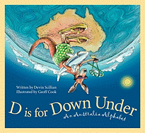 D is for Down Under: An Australia Alphabet