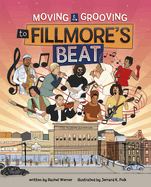 Moving and Grooving to Fillmore's Beat