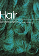 Hair: Styling, Culture and Fashion