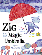 Zig and the Magic Umbrella