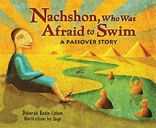 Nachshon, Who Was Afraid to Swim: A Passover Story