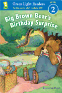Big Brown Bear's Birthday Surprise