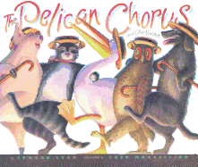 The Pelican Chorus: And Other Nonsense