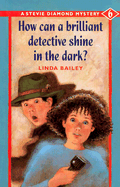 How Can a Brilliant Detective Shine in the Dark?