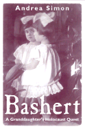 Bashert: A Granddaughter's Holocaust Quest