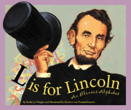 L is for Lincoln: An Illinois Alphabet
