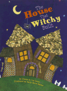 The House That Witchy Built