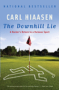 Downhill Lie: A Hacker's Return to a Ruinous Sport