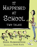 It Happened at School: Two Tales
