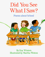 Did You See What I Saw?: Poems about School