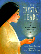The Crystal Heart: A Vietnamese Legend