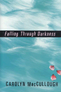 Falling Through Darkness