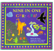 Nine-In-One, Grr! Grr!: A Folktale from the Hmong People of Laos