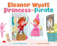 Eleanor Wyatt, Princess and Pirate
