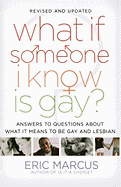 What if Someone I Know is Gay?: Answers to Questions About What it Means to be Gay and Lesbian