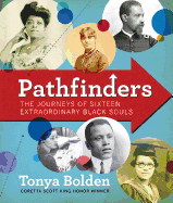 Pathfinders: The Journeys of 16 Extraordinary Black Souls
