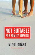Not Suitable for Family Viewing