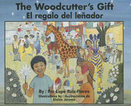 Woodcutter's Gift, The / El regalo del lenador